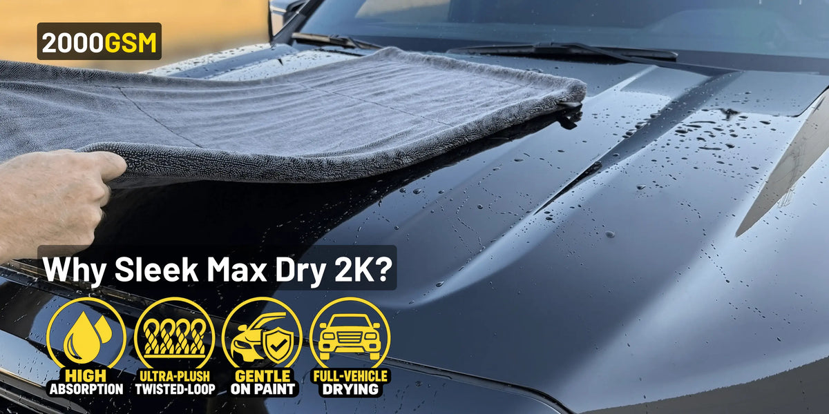 Sleek Max Dry 2000GSM car towel on a black car hood showing the benefits