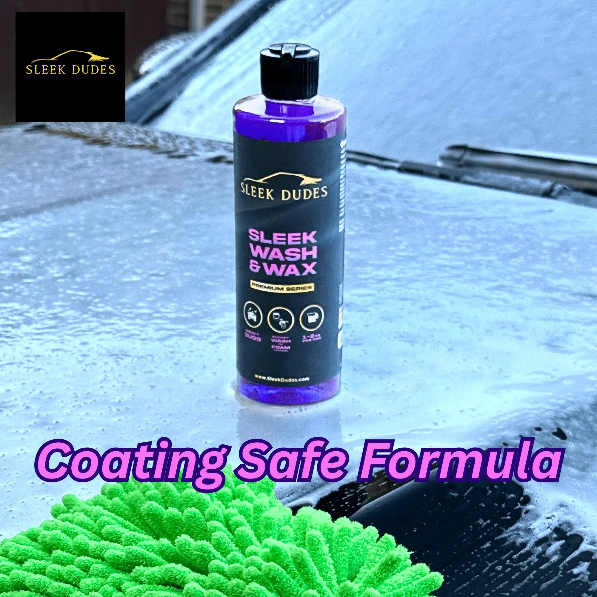 Bottle of 'Sleek Dudes' car wash and wax product on a car surface with a green microfiber towel.